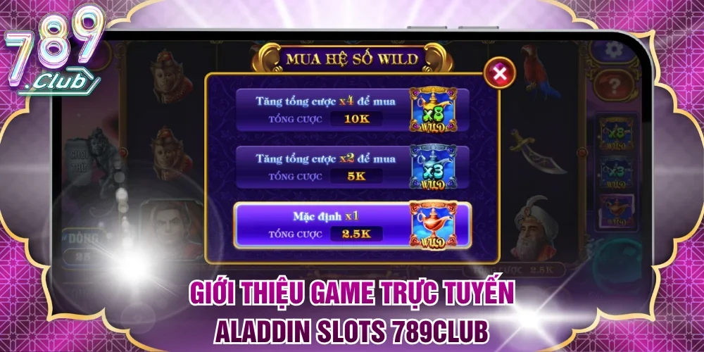 Giới thiệu game trực tuyến Aladdin Slots 789Club