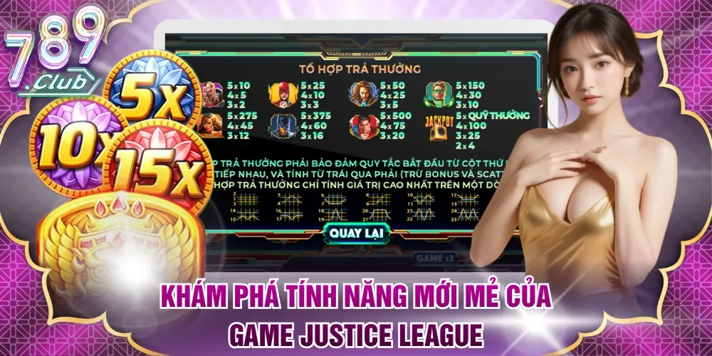Khám phá tính năng mới mẻ của game Justice League