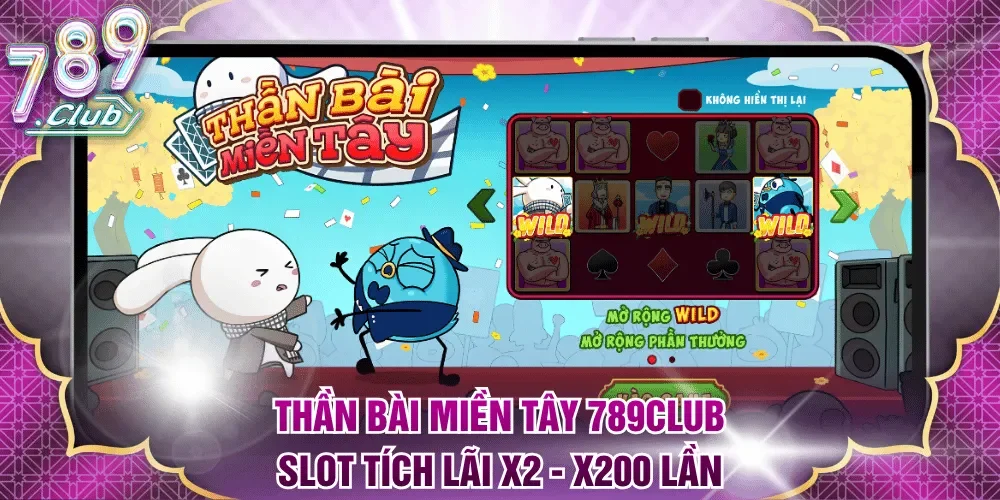 Thần Bài Miền Tây 789Club